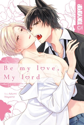 Be My Love, My Lord by Adumi Nagano