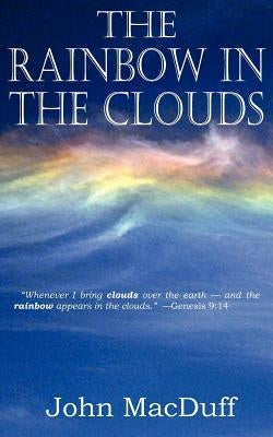The Rainbow in the Clouds Paperback Bottom of the Hill Publishing