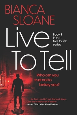 Live To Tell Paperback Createspace Independent Publishing Platform