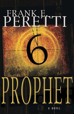 Prophet by Peretti, Frank E.