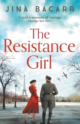The Resistance Girl Paperback Boldwood Books Ltd