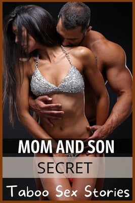 Mom and Son Secret by Lincoln, Luca