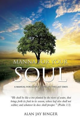 Manna for Your Soul Paperback Xulon Press