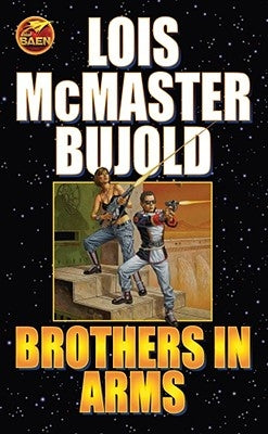 Brothers in Arms by Bujold, Lois McMaster