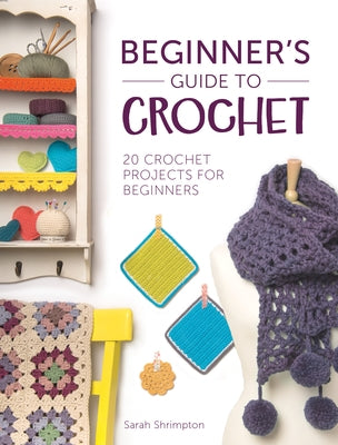 Paperback book titled "Beginner's Guide to Crochet" by David & Charles, featuring colorful crochet projects on the cover.