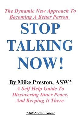 Stop Talking Now! by Preston, Mike