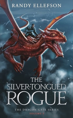 The Silver-Tongued Rogue: The Dragon Gate Series Paperback Evermore Press, LLC