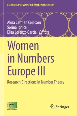Women in Numbers Europe III: Research Directions in Number Theory by Cojocaru, Alina Carmen