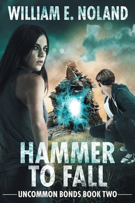 Hammer to Fall: A Supernatural Thriller by Noland, William E.