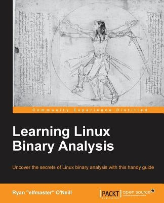 Learning Linux Binary Analysis paperback book by Packt Publishing showing its cover with technical design and title on the front.
