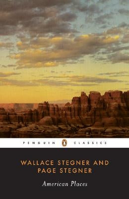 American Places by Stegner, Wallace