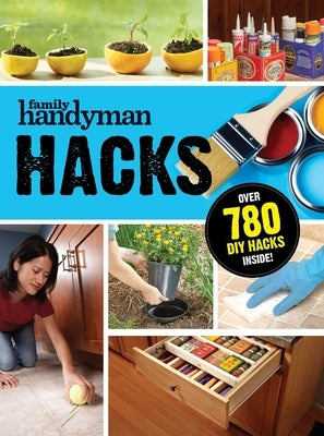 Family Handyman Hacks by Editors at Family Handyman