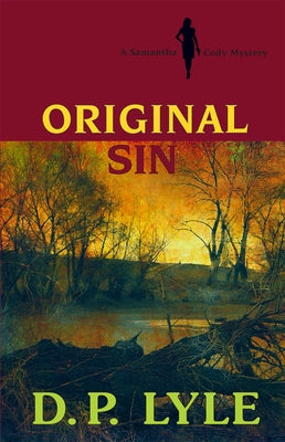 Original Sin: A Samantha Cody Mystery by Lyle, D. P.