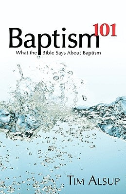 Baptism 101 Paperback Gospel Advocate Company