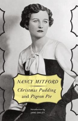 Christmas Pudding & Pigeon Pie by Mitford, Nancy