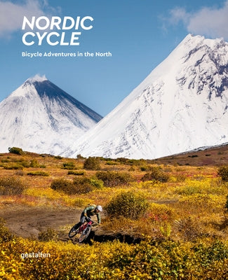 Nordic Cycle: Bicycle Adventures in the North by Gestalten