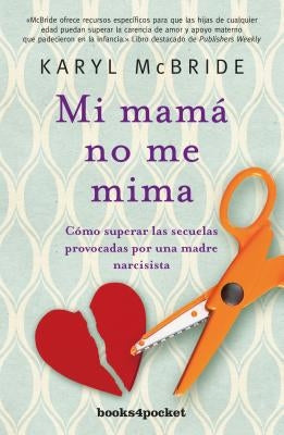 Mi Mama No Me Mima by McBride, Karyl