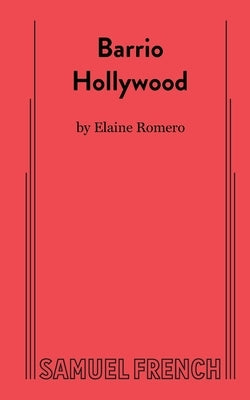 Barrio Hollywood by Romero, Elaine