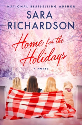 Home for the Holidays by Richardson, Sara