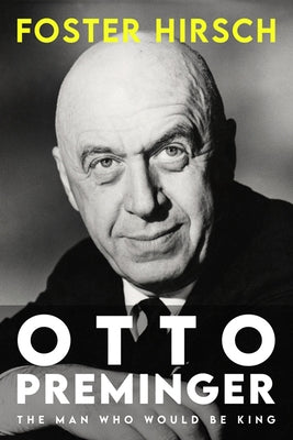 Otto Preminger: The Man Who Would Be King University Press of Kentucky