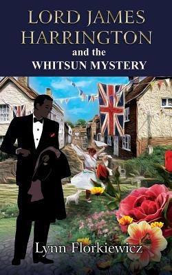 Lord James Harrington and the Whitsun Mystery Paperback Createspace Independent Publishing Platform