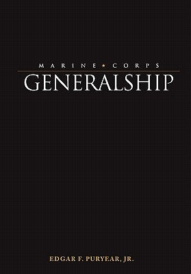 Marine Corps Generalship by Puryear, Edgar F.