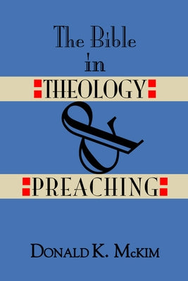 The Bible in Theology and Preaching Paperback Wipf & Stock Publishers