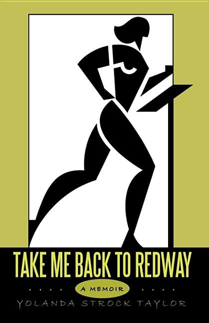 Take Me Back to Redway by Taylor, Yolanda Strock