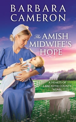 The Amish Midwife's Hope by Cameron, Barbara