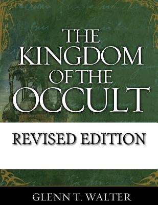 The Kingdom of the Occult Paperback Fwb Publications