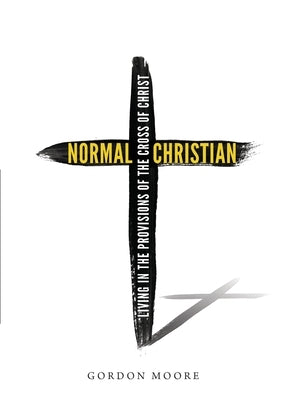 Normal Christian by Moore, Gordon