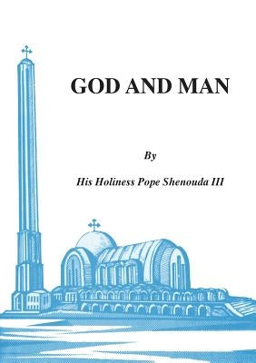 God and Man Paperback Coptic Orthodox St Shenouda Monastery
