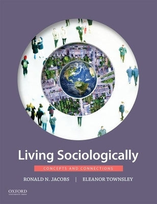 Living Sociologically: Concepts and Connections Paperback Oxford University Press, USA