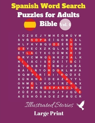 Spanish Word Search Puzzles For Adults: Bible Vol. 4 Illustrated Stories, Large Print by Pupiletras Publicación