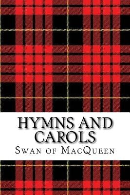 Hymns and Carols: Forty Tunes for the Bagpipes and Practice Chanter by Swan, Jonathan