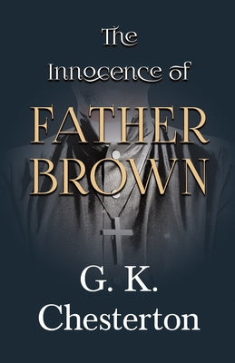 The Innocence of Father Brown Paperback Read & Co. Classics