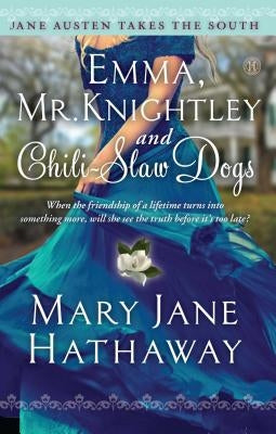 Emma, Mr. Knightley and Chili-Slaw Dogs Paperback Howard Books
