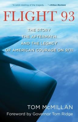 Book cover for "Flight 93: The Story, the Aftermath, and the Legacy of American Courage" by Lyons Press, featuring a dramatic 9/11 scene.