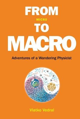 From Micro to Macro: Adventures of a Wandering Physicist Paperback World Scientific Publishing Company