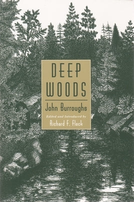 Deep Woods by Burroughs, John