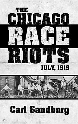 The Chicago Race Riots: July, 1919 Paperback Dover Publications