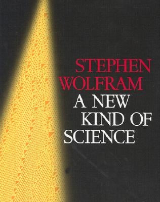 A New Kind of Science by Wolfram, Stephen