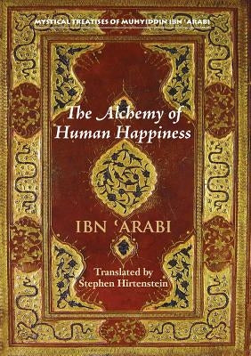 The Alchemy of Human Happiness by Hirtenstein, Stephen