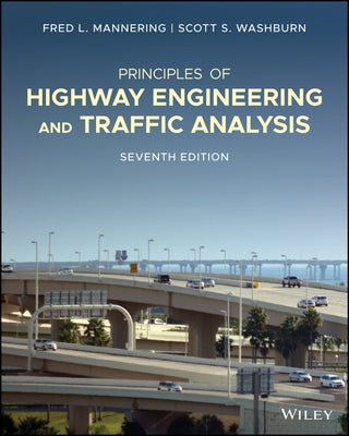 Principles of Highway Engineering and Traffic Analysis Paperback Wiley