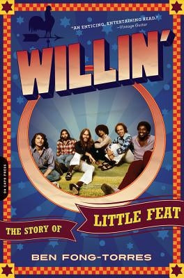 Willin': The Story of Little Feat by Fong-Torres, Ben