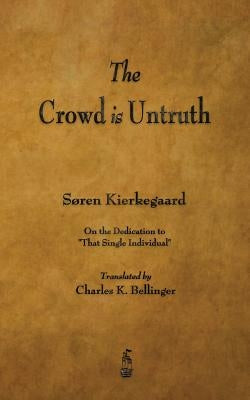 The Crowd Is Untruth Paperback Merchant Books