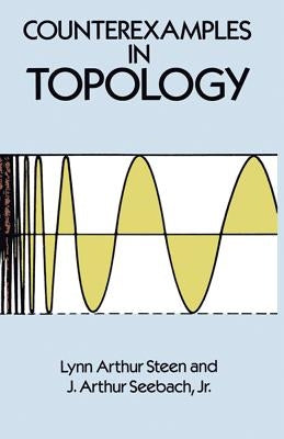 Counterexamples in Topology Dover Publications