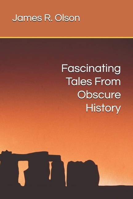 Fascinating Tales From Obscure History Paperback Erian Press