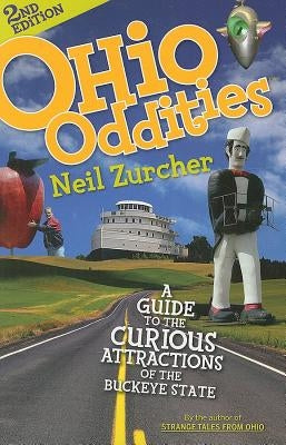 Ohio Oddities: A Guide to the Curious Attractions of the Buckeye State Paperback Gray & Company Publishers