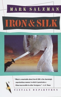 Iron & Silk by Salzman, Mark